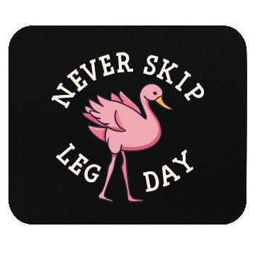 Discover NEVER SKIP LEG DAY Mouse Pads