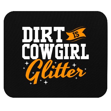 Discover Funny Barrel Racing Women Dirt Is Cowgirl Glitter Mouse Pads