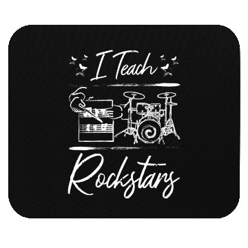 Discover Music teacher, I teach rockstars Mouse Pads