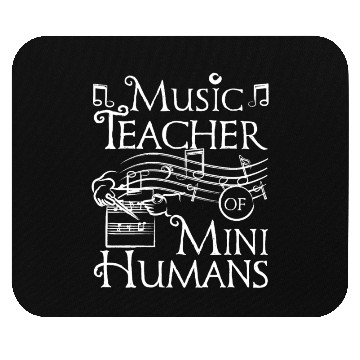 Discover Music teacher of mini humans Mouse Pads
