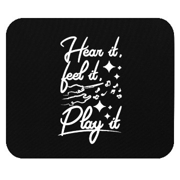 Discover Music teacher, hear it, feel it, play it Mouse Pads
