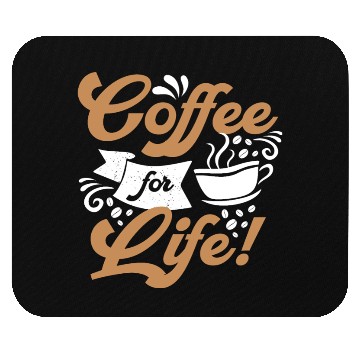 Discover Coffee For Life Mouse Pads
