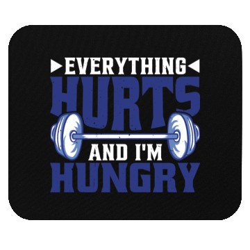 Discover Everything Hurts And I'm Hungry 6 Mouse Pads