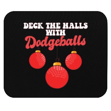 Discover Deck The Halls With Dodgeball Player Coach Mouse Pads