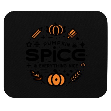 Discover Pumpkin Spice and Everything Nice Mouse Pads