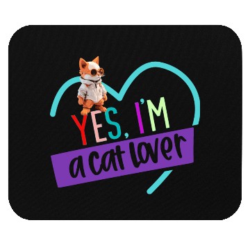 Discover YES, I'M A CAT LOVER, cat, space cat, Pet lovers Mouse Pads