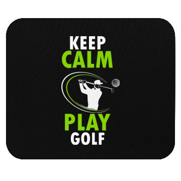 Discover KEEP CALM PLAY GOLF Mouse Pads