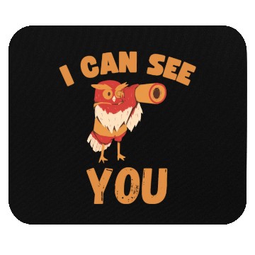 Discover I CAN SEE YOU funny owl using telescope Mouse Pads