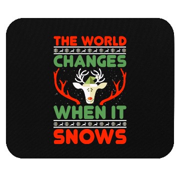 Discover The world changes when it snows Mouse Pads