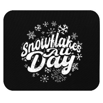 Discover Snowflakes All Day - Snow Mouse Pads