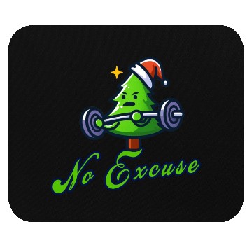 Discover No excuse, funny christmas tree on gym Mouse Pads