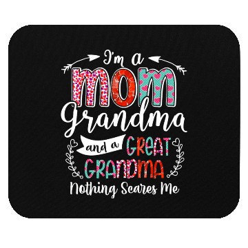 Discover Im A Mom Grandma And A Great Grandma Nothing Mouse Pads