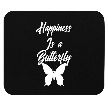Discover hapiness is a butterfly Mouse Pads
