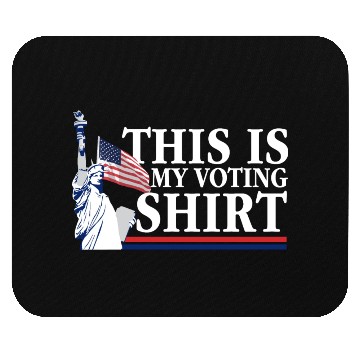 Discover This Is My Voting Mouse Pads Political Election Your