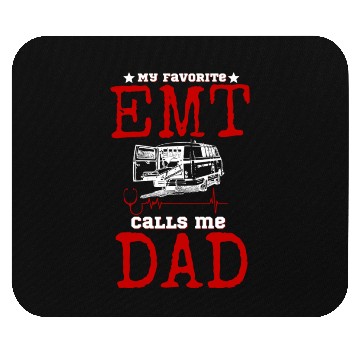Discover My Favorite Emt Calls Me Dad Mouse Pads
