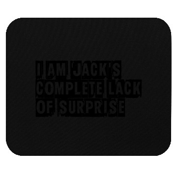 Discover I Am Jack s Complete Lack of Surprise Fight Club Mouse Pads