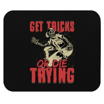 Discover Get Tricks Or Die Trying Skateboard Skater Skatebo Mouse Pads
