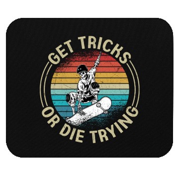 Discover Get Tricks Or Die Trying Skateboarding Skater Skat Mouse Pads