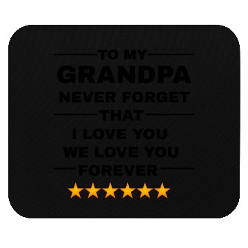 Discover Gift: The family and grandchildren love Grandpa Mouse Pads