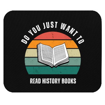 Discover History Lover Book Lover Mouse Pads