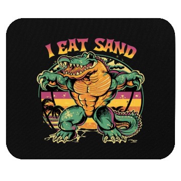 Discover I Eat Sand and Muscular Crocodile Mouse Pads