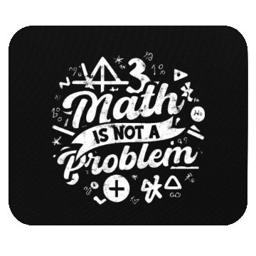 Discover Math is not a problem - Math Mouse Pads