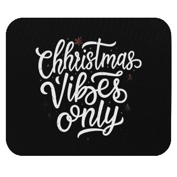 Discover Christmas Vibes only Mouse Pads