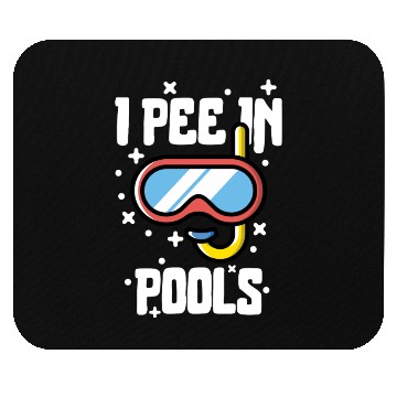 Discover I Pee In Pools Funny Swimming Goggles White Text Mouse Pads
