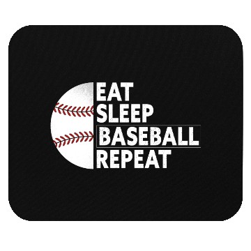Discover Eat Sleep Baseball Repeat funny baseball Mouse Pads