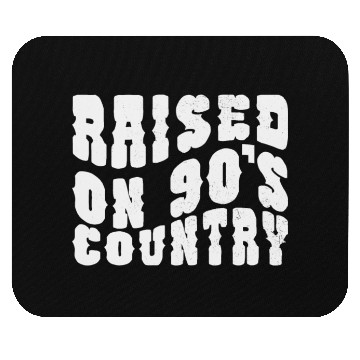 Discover Raised On 90's Country Western Cowboy Cowgirl 90's Mouse Pads