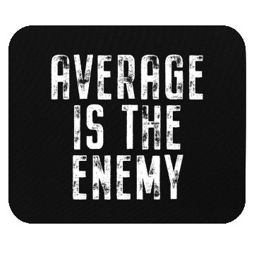 Discover Average Is The Enemy Training Workout Running Gym Mouse Pads