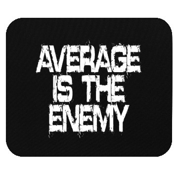 Discover Average Is The Enemy Training Workout Running Gym Mouse Pads
