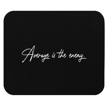 Discover Average Is The Enemy Training Workout Running Gym Mouse Pads
