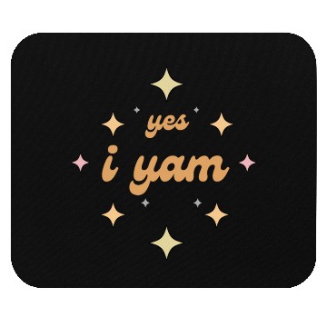 Discover Yes I Yam Thanksgiving Mouse Pads