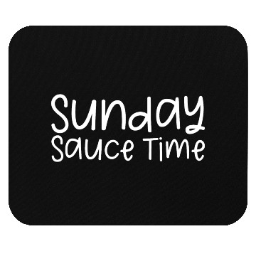 Discover Sunday Sauce Time Mouse Pads