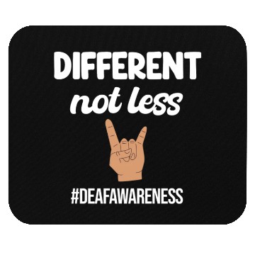 Discover Different Not Less Funny Deaf Awareness ASL Mouse Pads
