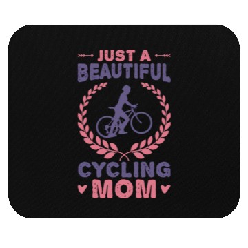 Discover Just A Beautiful Cycling Mom Mouse Pads