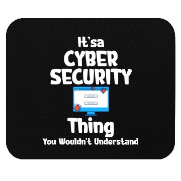 Discover It's A Cyber Security Thing You Wouldn't Mouse Pads