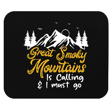 Discover Great Smoky Mountains Is Calling Mouse Pads