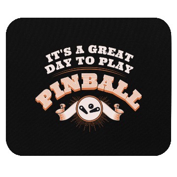 Discover It s A Great Day To Play Pinball Mouse Pads