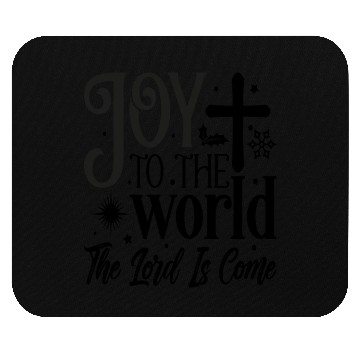 Discover Joy to the world the lord is come Mouse Pads