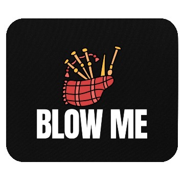 Discover Blow Me Bagpipe Lover Bagpiper Classical Marching Mouse Pads