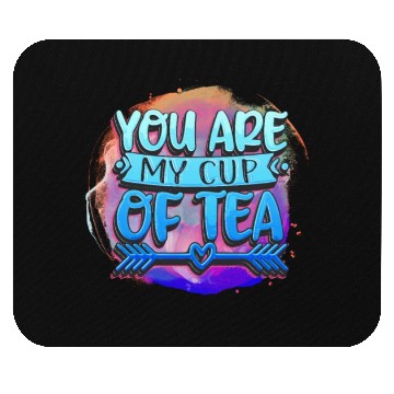 Discover you are my cup of tea Mouse Pads