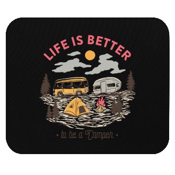 Discover Life is Better to be a Camper Mouse Pads