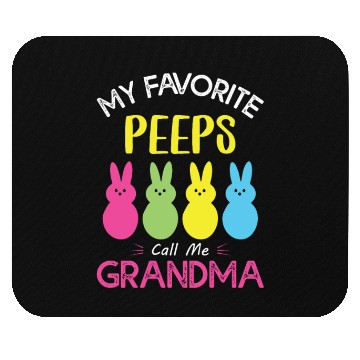 Discover My Favorite Peeps Call Me Grandma Mouse Pads