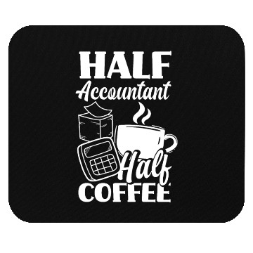 Discover Half Accountant Half Coffee Funny Accountant Gift Mouse Pads