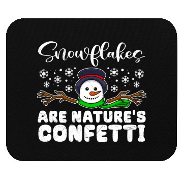 Discover Snowman Snowflakes are Natures Confetti Mouse Pads