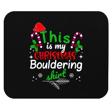 Discover This is my Christmas Bouldering Mouse Pads