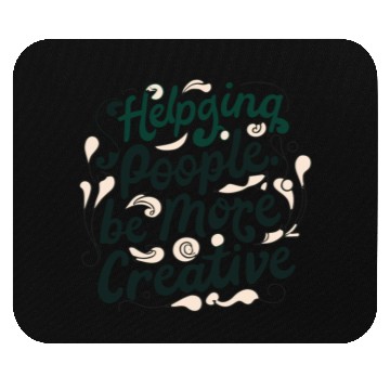 Discover Helping people become more creative Mouse Pads
