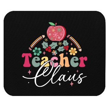 Discover Teacher Claus Mouse Pads